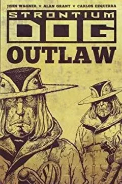 "Strontium Dog" Outlaw