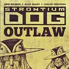 "Strontium Dog" Outlaw