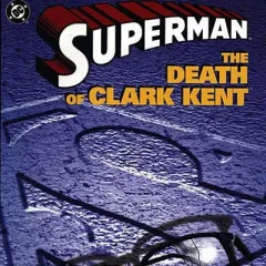 The Death of Clark Kent