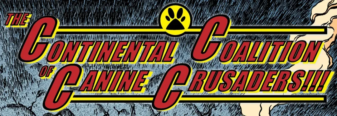 Background for The Continental Coalition of Canine Crusaders