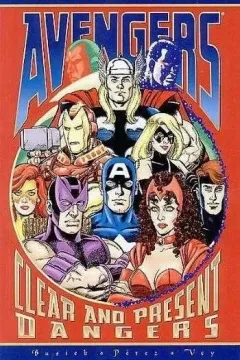 Avengers: Clear and Present Dangers