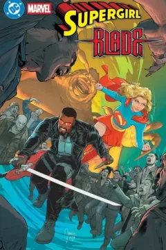 DC/Marvel: Supergirl/Blade