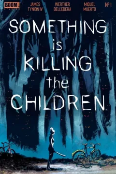 Something is Killing the Children