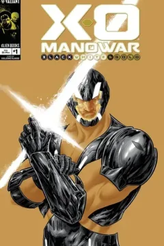 X-O Manowar: Black, White & Gold